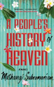 A People’s History of Heaven by Mathangi Subramanian